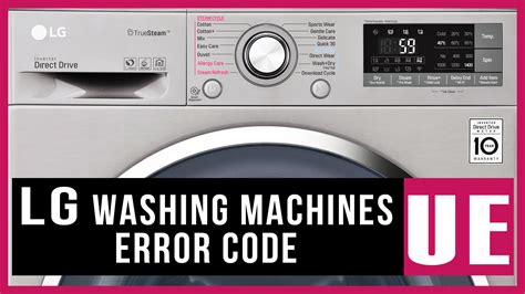 lg inverter direct drive washer ue code|Fix The LG Washer Error Code UE On Top Load。